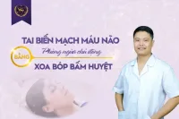 Tai biến mạch máu não – phòng ngừa chủ động bằng xoa bóp bấm huyệt