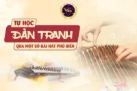 Tự học đàn tranh qua một số bài hát phổ biến