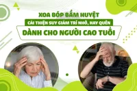Xoa bóp bấm huyệt cải thiện suy giảm trí nhớ, hay quên dành cho người cao tuổi