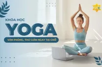 Yoga văn phòng, thư giãn ngay tại chỗ
